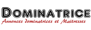 ► Dominatrice.tv - Annonces dominatrices ► Dominatrice.tv